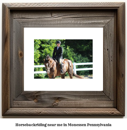 horseback riding near me in Monessen, Pennsylvania